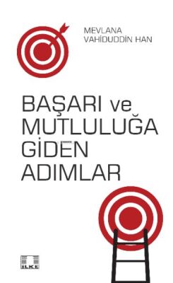 Başarı ve Mutluluğa Giden Adımlar - 1