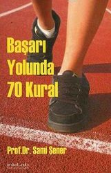 Başarı Yolunda 70 Kural - İnkılab Yayınları