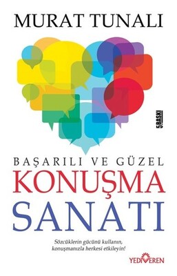 Başarılı ve Güzel Konuşma Sanatı - Yediveren Yayınları