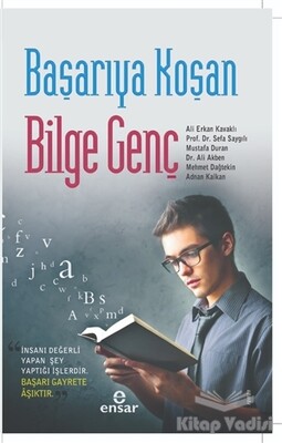 Başarıya Koşan Bilge Genç - Ensar Neşriyat