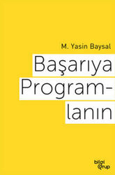 Başarıya Programlanın Bilgi Grup Yay - Bilgi Grup Yayıncılık