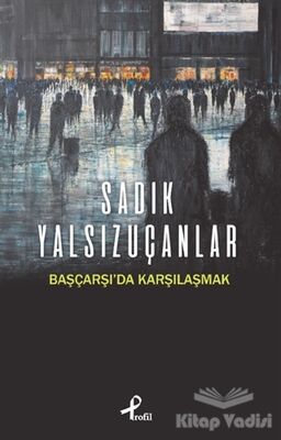 Başçarşı’da Karşılaşmak - 1