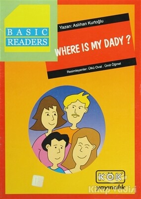 Basic Readers - Where Is My Dady? - Kök Yayıncılık