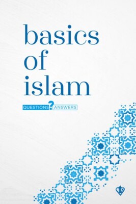 Basics Of Islam Questions and Answers - Türkiye Diyanet Vakfı Yayınları
