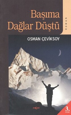 Başıma Dağlar Düştü - Akçağ Yayınları