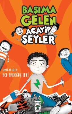 Başıma Gelen Acayip Şeyler - Timaş Çocuk