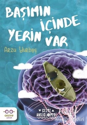 Başımın İçinde Yerin Var - Cezve Çocuk