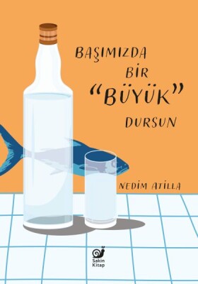 Başımızda Bir Büyük Dursun - Sakin Kitap