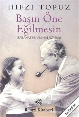 Başın Öne Eğilmesin Sabahattin Ali’nin Romanı - Remzi Kitabevi