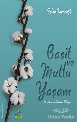 Basit ve Mutlu Yaşam - Elma Yayınevi