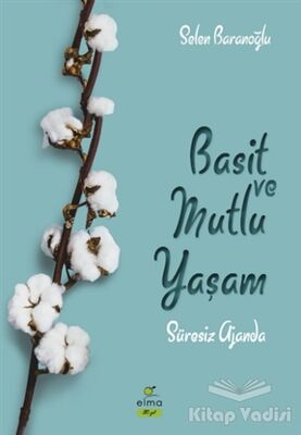 Basit ve Mutlu Yaşam (Süresiz Ajanda) - 1