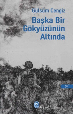 Başka Bir Gökyüzünün Altında - Tekin Yayınevi