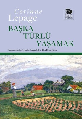 Başka Türlü Yaşamak - İmge Kitabevi Yayınları