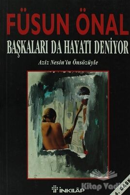 Başkaları da Hayatı Deniyor - 1