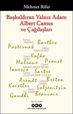 Başkaldıran Yalnız Adam Albert Camus Ve Çağdaşları - Yapı Kredi Yayınları