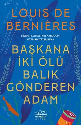 Başkana İki Ölü Balık Gönderen Adam - Nemesis Kitap