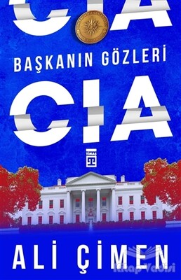 Başkanın Gözleri: CIA - Timaş Yayınları