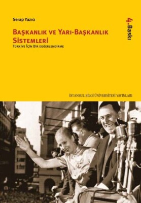 Başkanlık ve Yarı-Başkanlık Sistemleri - İstanbul Bilgi Üniversitesi Yayınları