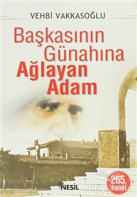 Başkasının Günahına Ağlayan Adam - Nesil Yayınları