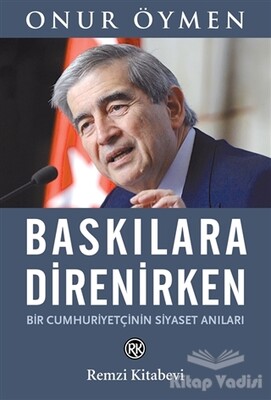 Baskılara Direnirken - Remzi Kitabevi