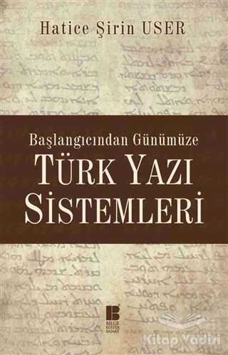 Bilge Kültür Sanat - Başlangıcından Günümüze Türk Yazı Sistemleri