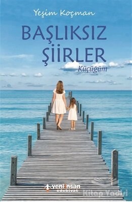 Başlıksız Şiirler - Yeni İnsan Yayınevi