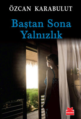 Baştan Sona Yalnızlık - 1