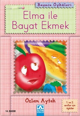 Başucu Öyküleri / Elma ile Bayat Ekmek - Altın Kitaplar Yayınevi