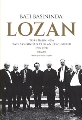 Batı Basınında Lozan - Albaraka Yayınları