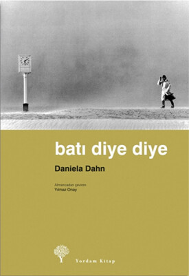 Batı Diye Diye - Yordam Kitap