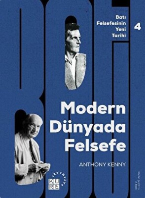 Batı Felsefesinin Yeni Tarihi 4: Modern Dünyada Felsefe - Küre Yayınları