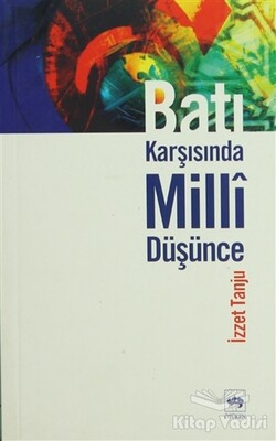 Batı Karşısında Milli Düşünce - Ötüken Neşriyat