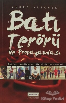 Batı Terörü ve Propagandası - 1