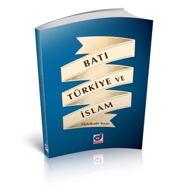 Batı Türkiye ve İslam - Dua Yayıncılık