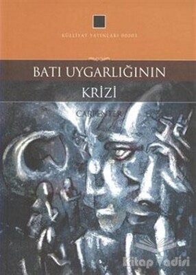Batı Uygarlığının Krizi - Külliyat Yayınları