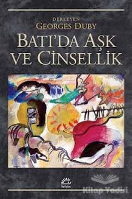 Batı'da Aşk ve Cinsellik - İletişim Yayınları