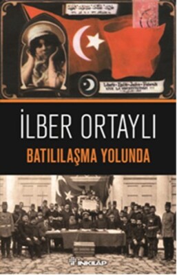 Batılılaşma Yolunda - İnkılap Kitabevi