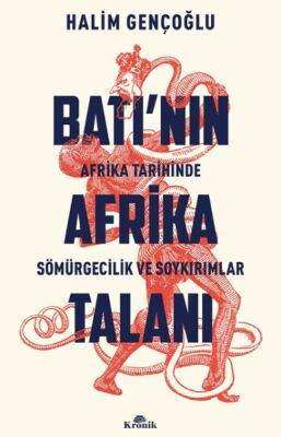 Batı’nın Afrika Talanı - 1