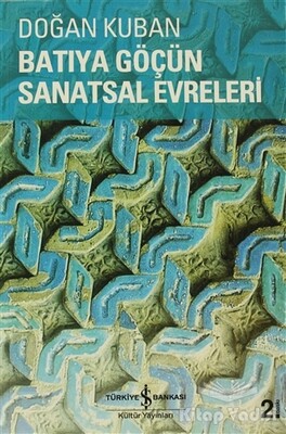 Batıya Göçün Sanatsal Evreleri - 1