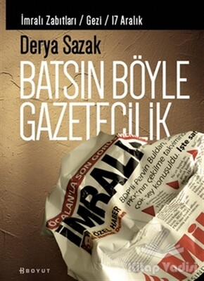 Batsın Böyle Gazetecilik - Boyut Yayın Grubu