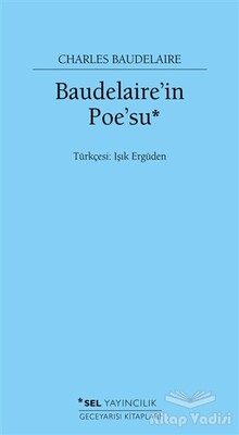 Baudelaire' in Poe' su - Sel Yayınları