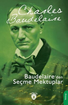Baudelaire’den Seçme Mektuplar - Dorlion Yayınları