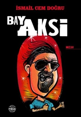 Bay Aksi - Mühür Kitaplığı