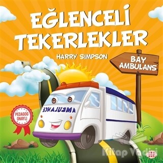 Bay Ambulans - Eğlenceli Tekerlekler - Dokuz Yayınları