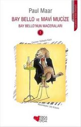 Bay Bello ve Mavi Mucize - Can Çocuk Yayınları