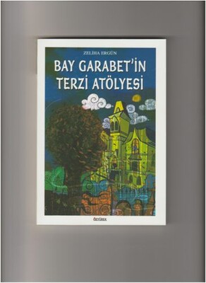 Bay Garabet'in Terzi Atölyesi - Özyürek Yayınları