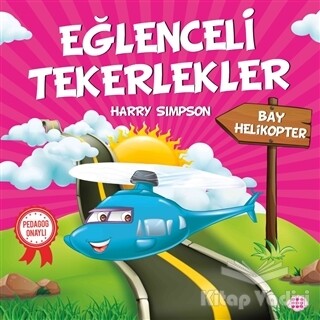 Bay Helikopter - Eğlenceli Tekerlekler - Dokuz Yayınları