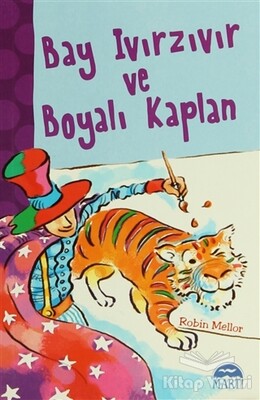 Bay Ivırzıvır ve Boyalı Kaplan - Martı Yayınları