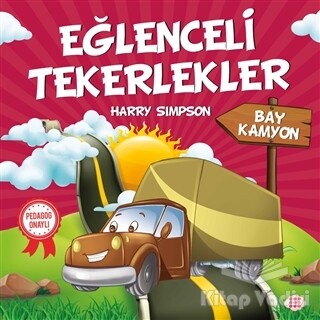 Bay Kamyon - Eğlenceli Tekerlekler - Dokuz Yayınları