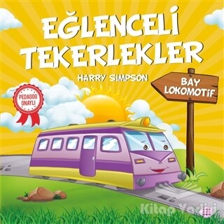 Bay Lokomotif - Eğlenceli Tekerlekler - Dokuz Yayınları